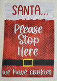 Christmas Garden Flag, Santa Stop Here, We have cookies, Winter yard flag, small garden flag