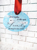 Miles Apart glass ornament, Close together, long distance ornament, across the miles