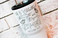 Proverbs 31 laser etched coffee cup, Women Strength gift ideas, strength and dignity, 31:25, inspirational quote gift ideas, custom cups