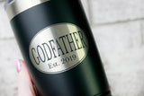 Godfather gift ideas, travel tumblers, laser etched coffee mugs, laser engraved coffee cups, 20 ounce travel tumbler, Godfather gift ideas