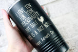 Love your Personality father's Day Cup, That is an extra bonus, Father's day gift ideas, Funny gifts for him, Gifts for the husband, tumbler