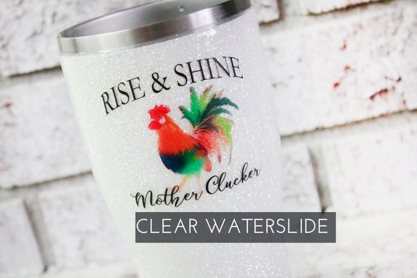 Mother clucker Waterslide decal for Glitter Tumblers, ready to use waterslide decals, clear waterslide for tumbler, Rooster waterslide decal