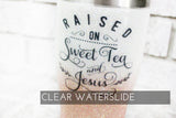 Raised on Sweet Tea waterslide decal, sweet tea and Jesus glitter cup, ready to use waterslide decal, clear waterslide glitter supplies