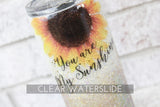 sunshine Waterslide decal for Glitter cup, ready to use waterslide decal, clear waterslide for tumbler, sunflower waterslide, my sunshine