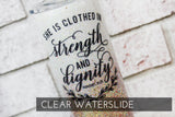 Strength and Dignity clear waterslide decal, Proverbs glitter cup, ready to use waterslide decal, clear waterslide glitter supplies