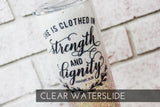 Strength and Dignity clear waterslide decal, Proverbs glitter cup, ready to use waterslide decal, clear waterslide glitter supplies