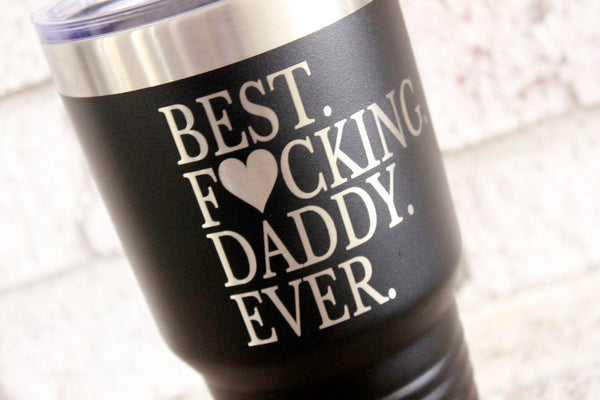Best dad Ever Yeti - Powder Coated - Laser Engraved - Stainless Steel  Tumbler