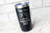 Freakin' Awesome Dad Gifts, Funny Father's day tumblers, Travel cup for dad, Husband gifts, Laser engraved cup for him, Unique Gifts for Dad