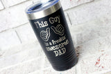Freakin' Awesome Dad Gifts, Funny Father's day tumblers, Travel cup for dad, Husband gifts, Laser engraved cup for him, Unique Gifts for Dad
