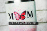 Butterfly mom clear waterslide tumbler decal, waterslide decal for tumblers, waterslide image for glitter cup, mother day tumbler butterfly