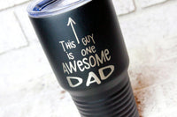 Awesome Dad gift ideas,Father's Day Gifts, Custom Tumblers for him, Papa Cup, Grandpa Gift, Stainless Steel Cup, 30 ounce, gifts for him