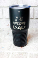 Awesome Dad gift ideas,Father's Day Gifts, Custom Tumblers for him, Papa Cup, Grandpa Gift, Stainless Steel Cup, 30 ounce, gifts for him