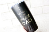 Awesome Dad 20 oz cup, funny father's day gift idea, laser engraved tumblers, Thank you dad, travel cup gift, funny dad gift, travel tumbler