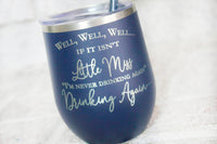 Little Miss Never Drinking Again, Custom Wine Glass, Navy Blue Wine Cup with Straw, Bridesmaid Gifts, Personalized Wine Cups, Insulated Cup