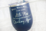 Little Miss Never Drinking Again, Custom Wine Glass, Navy Blue Wine Cup with Straw, Bridesmaid Gifts, Personalized Wine Cups, Insulated Cup