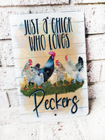 Just a girl who loves peckers Outdoor Metal Sign, chicken Yard Signs, Indoor/outdoor metal signs, Chicken Family Signs, Country Cabin Decor