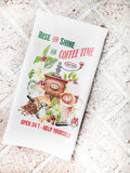 Rise and Shine, Coffee Time tea Towel, Coffee Kitchen Decor, Decorative tea towels, oven handle towels, coffee bar towels, microfiber towel