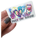 Peace, Love, Nursing, custom full color magnet, nursing gifts, nurse appreciation, office gift ideas, Nursing locker decor, Nurse gifts
