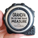 Grandpa tape measure, loved beyond measure, personalized tool gifts, Father's Day 2022, Personalized tape measure, papa tape measure 16 ft