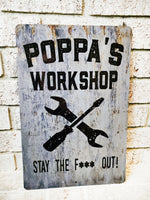 Garage workshop sign, Father's day gift, funny father's day, stay out sign, stay the f*** out sign, Dad's workshop, papa's workshop gift
