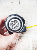 Dad tape measure, if dad can't fix it, we are all screwed personalized tool gifts, Personalized tape measure, papa tape measure 16 ft