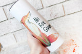 No Fox given 20 Ounce Sublimation tumbler, Full Color Tumblers, No fucks to give tumblers, Funny Gift Ideas, Travel Tumblers, Double Wall Insulated Cups