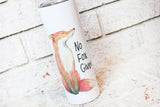 No Fox given 20 Ounce Sublimation tumbler, Full Color Tumblers, No fucks to give tumblers, Funny Gift Ideas, Travel Tumblers, Double Wall Insulated Cups